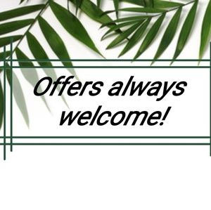 Always open to offers!